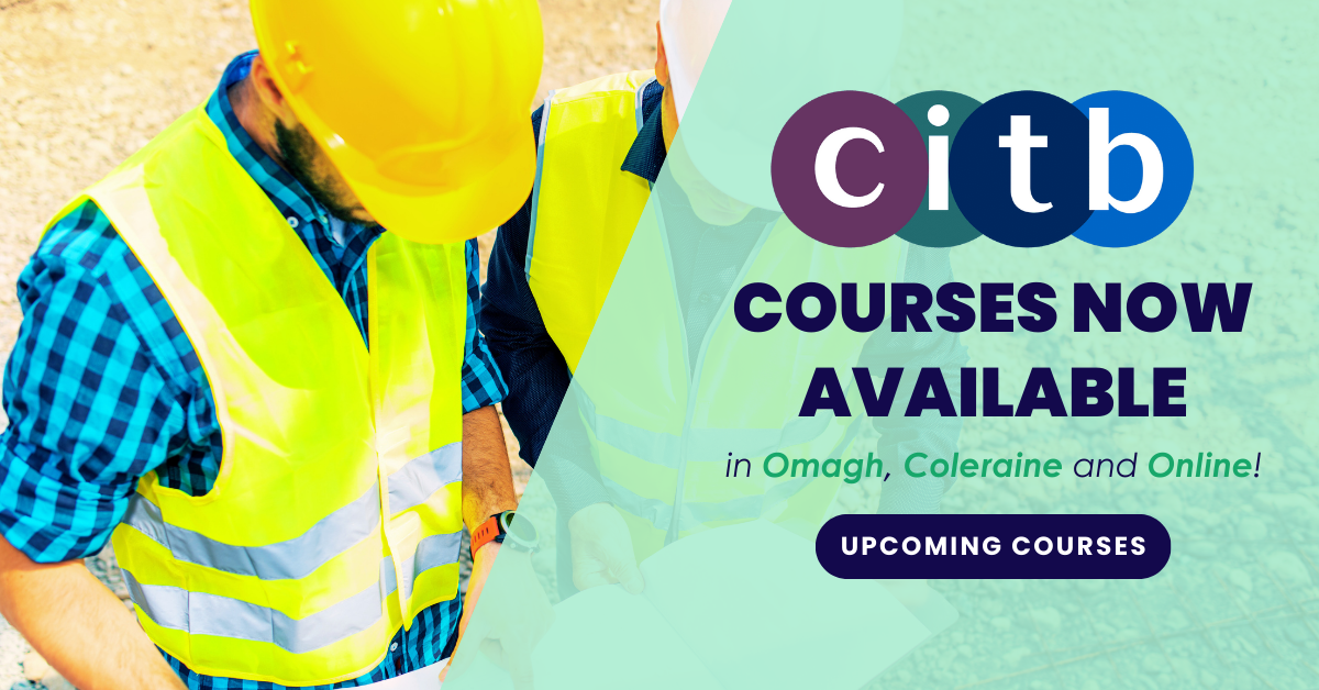 CITB construction training courses in Northern Ireland delivered by HASI at Omagh, Coleraine and on-site.
